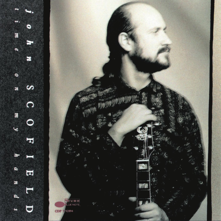 John Scofield - Time on My Hands